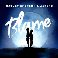 Matvey Emerson — Blame Ft Astero — обложка